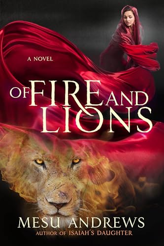 Of Fire and Lions: A Novel von WaterBrook