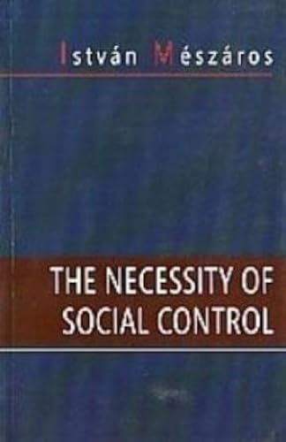 The Necessity of Social Control von Aakar Books