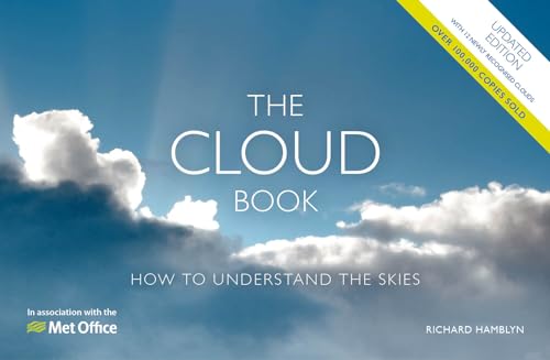 The Cloud Book: How to Understand the Skies
