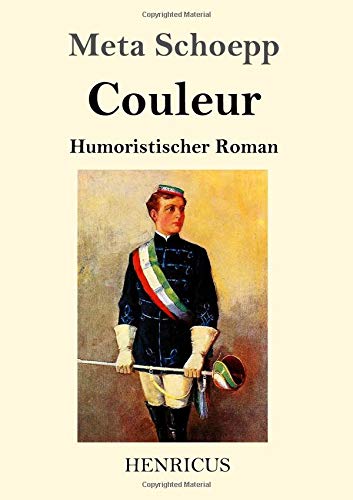 Couleur: Humoristischer Roman von Henricus