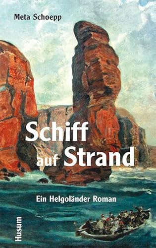 Schiff auf Strand: Ein Helgoländer Roman