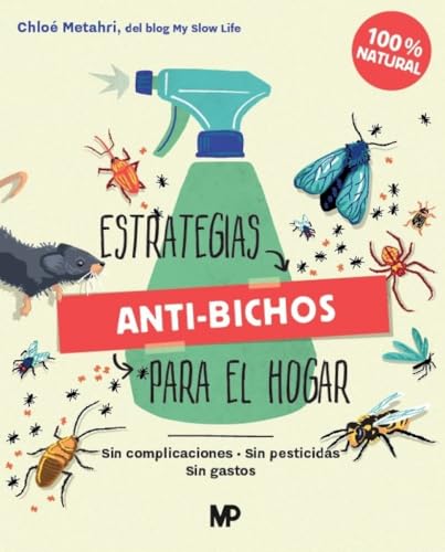 Estrategias anti-bichos para el hogar von Ediciones Mundi-Prensa
