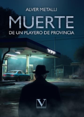 Muerte de un playero de provincia (Narrativa, Band 1) von Editorial Verbum
