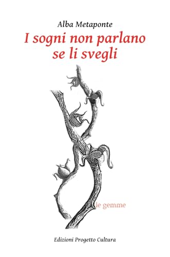 I sogni non parlano se li svegli (Le gemme) von Progetto Cultura