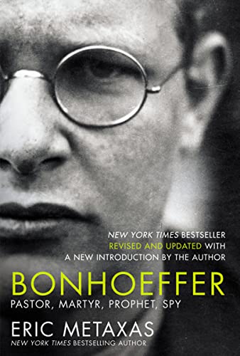Bonhoeffer: Pastor, Martyr, Prophet, Spy von Thomas Nelson
