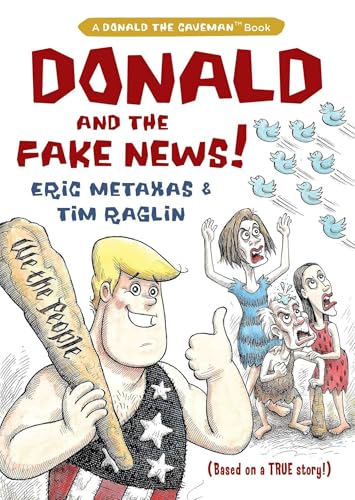 Donald and the Fake News (Donald the Caveman) von Regnery Publishing