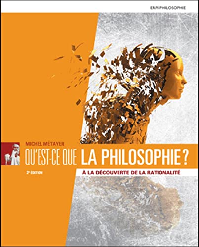 Qu'est-ce que la philosophie 2e Ed. + MonLab: À la découverte de la rationalité