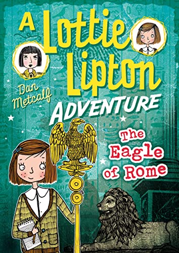 The Eagle of Rome A Lottie Lipton Adventure (The Lottie Lipton Adventures)