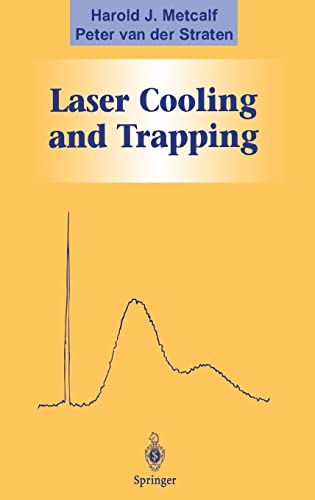 Laser Cooling and Trapping (Graduate Texts in Contemporary Physics) von Springer