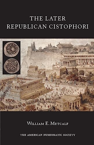 The Later Republican Cistophori (Numismatic Notes and Monographs, 170, Band 170) von Brepols