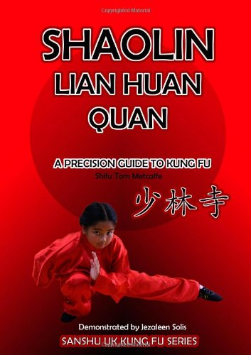Shaolin Lian Huan Quan: Shaolin Kung Fu