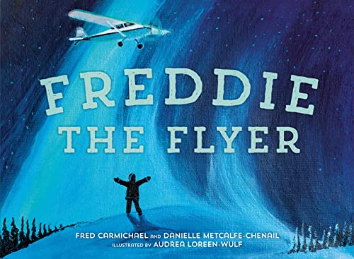 Freddie the Flyer von Tundra Books