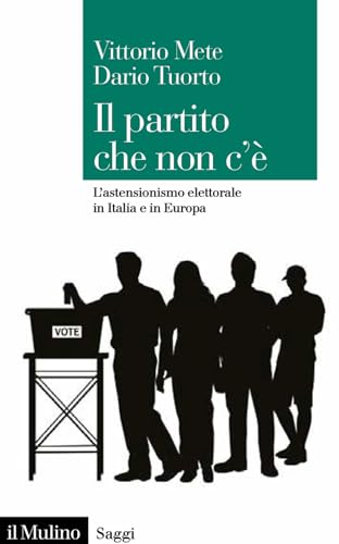 Il partito che non c'è (Saggi) von Il Mulino