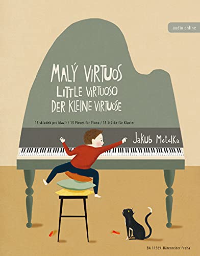 Malý virtuos / Little Virtuoso / Der kleine Virtuose -15 Stücke für Klavier-. Spielpartitur, Sammelband von Bärenreiter