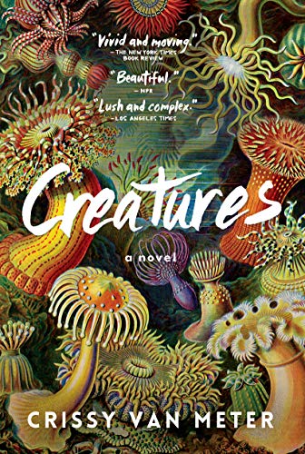 Creatures: A Novel von Algonquin Books