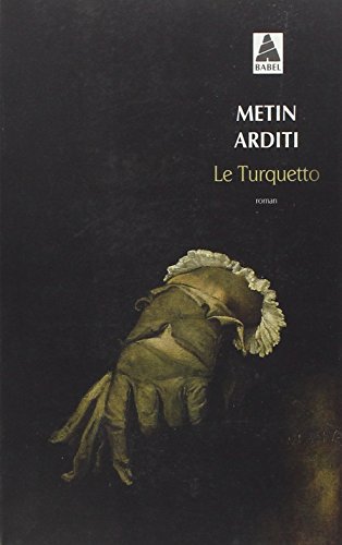 Le Turquetto: Roman von Actes Sud