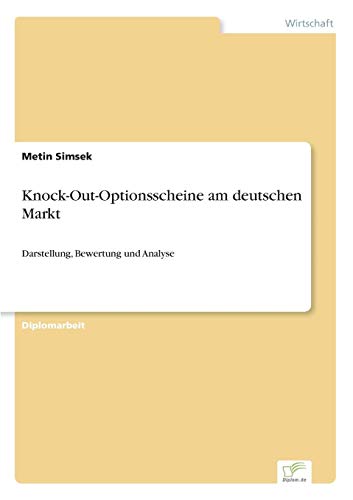 Knock-Out-Optionsscheine am deutschen Markt: Darstellung, Bewertung und Analyse von Books on Demand