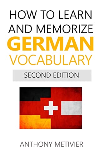 How to Learn and Memorize German Vocabulary von Createspace Independent Publishing Platform