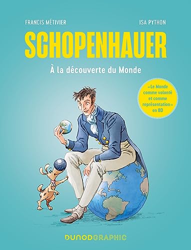 Schopenhauer: A la découverte du Monde