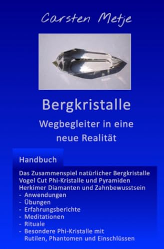 Bergkristalle - Wegbegleiter in eine neue Realität: DE