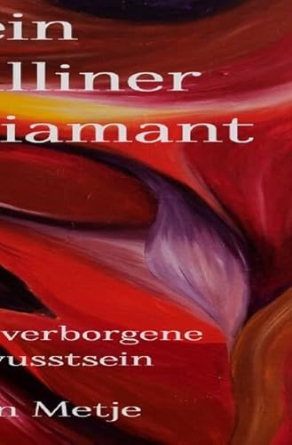 Dein kristalliner Herz-Diamant: Das in uns verborgene Herzbewusstsein