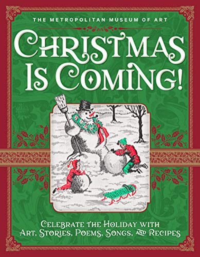 Christmas Is Coming!: Celebrate the Holiday With Art, Stories, Poems, Songs, and Recipes von Harry N. Abrams