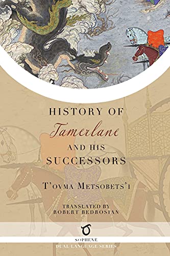History of Tamerlane and His Successors von Sophene