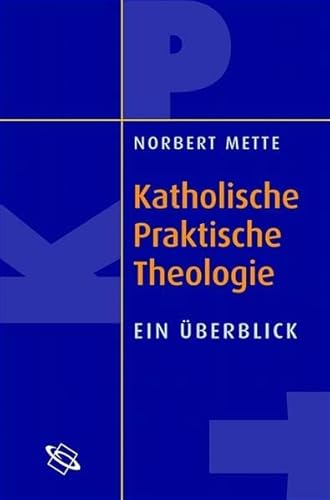 Einführung in die katholische Praktische Theologie