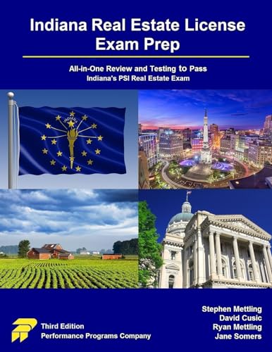 Indiana Real Estate License Exam Prep: All-in-One Review and Testing to Pass Indiana's PSI Real Estate Exam von Performance Programs Company