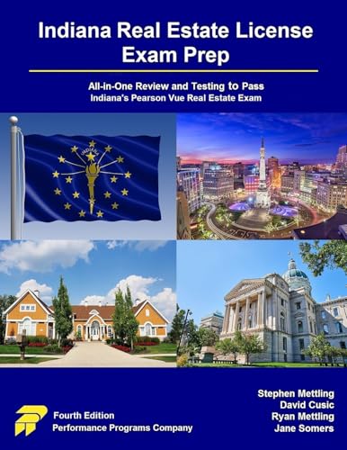 Indiana Real Estate License Exam Prep: All-in-One Review and Testing to Pass Indiana's Pearson Vue Real Estate Exam Indiana Real Estate License Exam Prep: All-in-One Review and Testing to Pass Indiana's Pearson Vue Real Estate Exam von Performance Programs Company