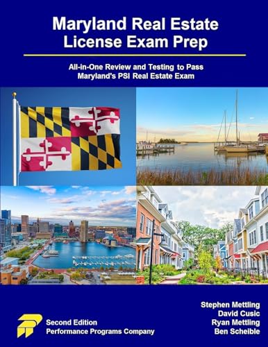 Maryland Real Estate License Exam Prep: All-in-One Review and Testing to Pass Maryland's PSI Real Estate Exam von Performance Programs Company