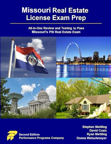 Missouri Real Estate License Exam Prep: All-in-One Review and Testing to Pass Missouri’s PSI Real Estate Exam Missouri Real Estate License Exam Prep: All-in-One Review and Testing to Pass Missouri’s PSI Real Estate Exam von Performance Programs Company