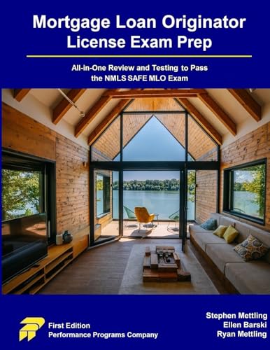 Mortgage Loan Originator License Exam Prep: All-in-One Review and Testing to Pass the NMLS SAFE MLO Exam von Performance Programs Company