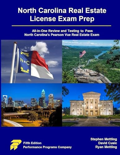 North Carolina Real Estate License Exam Prep: All-in-One Review and Testing to Pass North Carolina’s Pearson Vue Real Estate Exam von Performance Programs Company