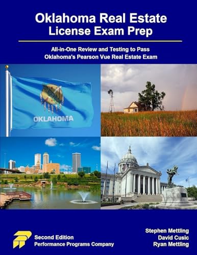 Oklahoma Real Estate License Exam Prep: All-in-One Review and Testing to Pass Oklahoma's Pearson Vue Real Estate Exam von Performance Programs Company