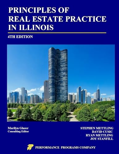Principles of Real Estate Practice in Illinois: Fourth Edition von Performance Programs Company LLC