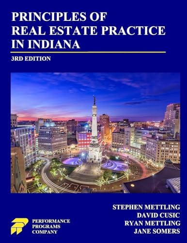 Principles of Real Estate Practice in Indiana: 3rd Edition von Performance Programs Company LLC
