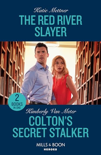 The Red River Slayer / Colton's Secret Stalker: The Red River Slayer (Secure One) / Colton's Secret Stalker (The Coltons of Owl Creek) von Mills & Boon