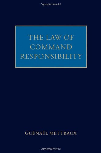 The Law of Command Responsibility von Oxford University Press