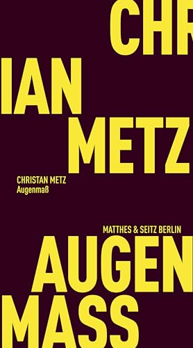 Augenmaß (Fröhliche Wissenschaft) von Matthes & Seitz Berlin