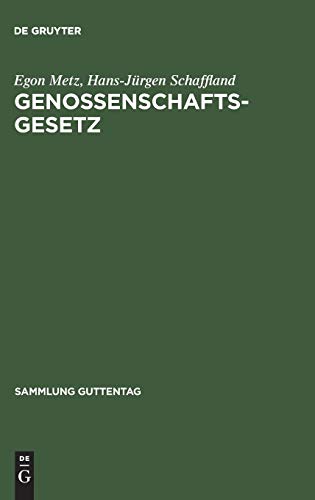 Genossenschaftsgesetz: (Gesetz, betreffend die Erwerbs- und Wirtschaftsgenossenschaften) (Sammlung Guttentag)