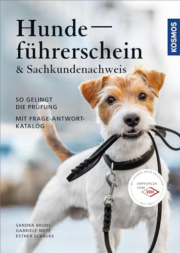 Hundeführerschein und Sachkundenachweis: Mit Frage-Antwort-Katalog von Kosmos