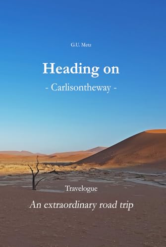 Heading on: -Carlisontheway- von Independently published