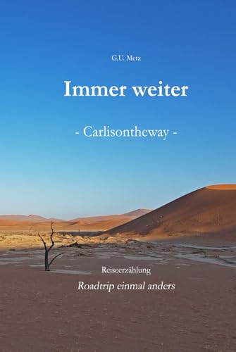 - Immer weiter -: Carlisontheway von Independently published