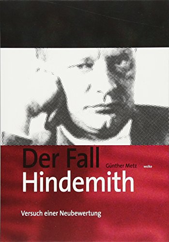 Der Fall Hindemith: Versuch einer Neubewertung