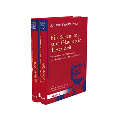 Ein Bekenntnis zum Glauben in dieser Zeit: Vorlesungen zum Würzburger Synodendokument „Unsere Hoffnung“. Band I: Theologisch-politische ... – Theologische Hintergrundprämissen Ein Bekenntnis zum Glauben in dieser Zeit: Vorlesungen zum Würzburger Synodendokument „Unsere Hoffnung“. Band I: Theologisch-politische ... – Theologische Hintergrundprämissen