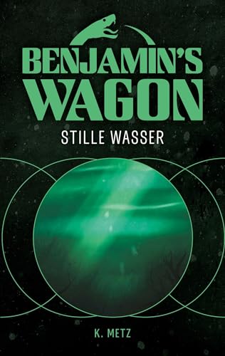 Benjamin's Wagon: Stille Wasser von BoD – Books on Demand