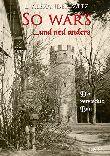 So war's und ned anders: Der versteckte Bua von Books on Demand