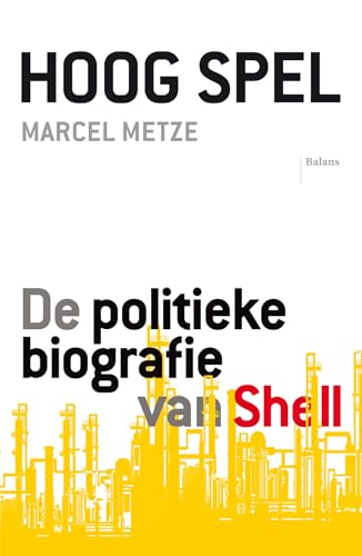Hoog spel: de politieke biografie van Shell von Pelckmans