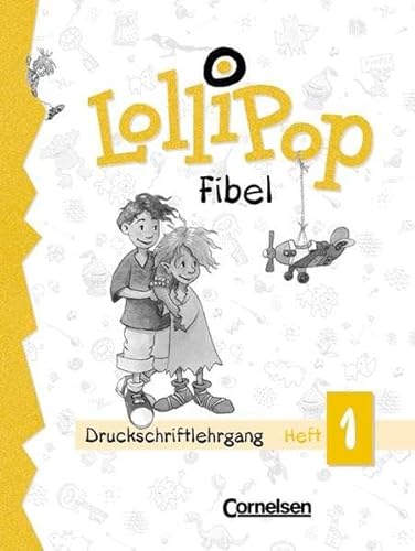 Lollipop Fibel. Druckschriftlehrgang. 2 Hefte